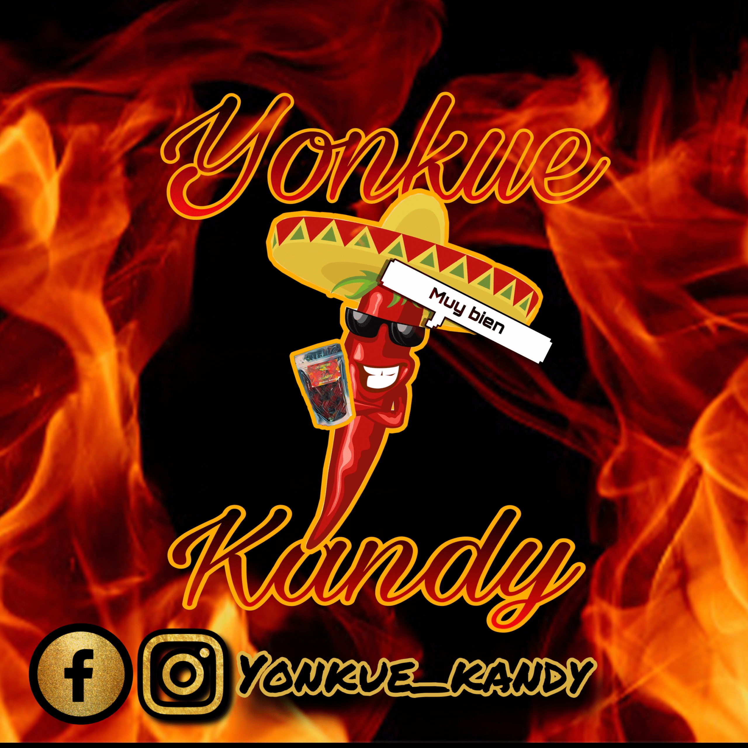 A graphic of a cartoon hot chili pepper wearing a sombrero, with a background of flames. The text shows Yonkue Kandys business' instagram (@yonkue_kandy) and their business name.